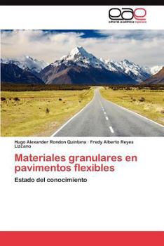 Paperback Materiales granulares en pavimentos flexibles [Spanish] Book