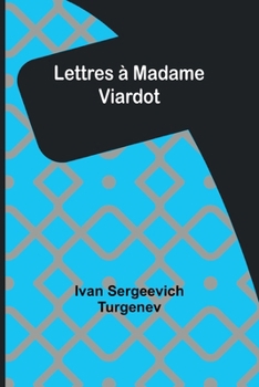 Paperback Lettres à Madame Viardot [French] Book