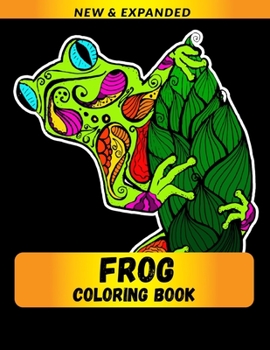Paperback Frog Coloring Book: A Coloring Book for Relief Stress Book