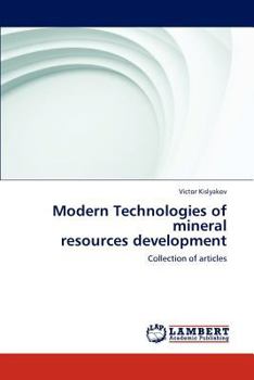 Paperback Modern Technologies of Mineral Resources Development Book