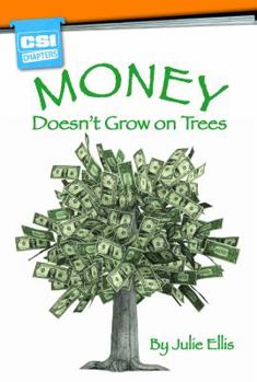 Money Doesn't Grow on Trees