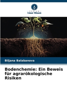 Paperback Bodenchemie: Ein Beweis für agrarökologische Risiken [German] Book