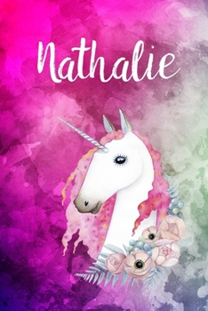 Nathalie: Cute Unicorn Notebook Writing Journal for Girls,6x9 dimension|121pages,Personalized With Name,  Personalized Writing Journal,Notebook for Women and Girls, Personalized Notebook/Journal Gift