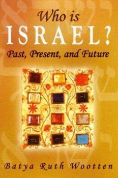 Paperback Who Is Israel?: Past, Present and Future Book