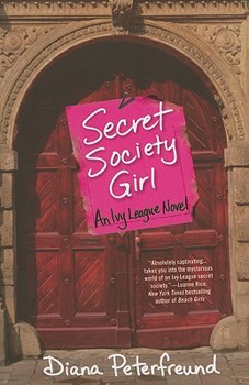 Hardcover Secret Society Girl: An Ivy League Novel Book