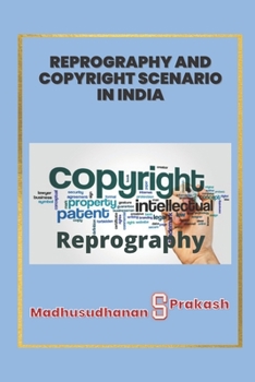 Paperback Reprography and Copyright Scenario in India Book