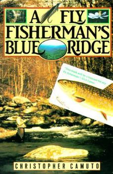 Paperback A Fly Fisherman's Blue Ridge Book