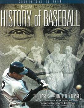 Hardcover The New Biographical History of Baseball: The Classic--Completely Revised Book