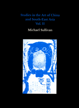 Hardcover Studies in the Art of China and South-East Asia, Volume II Book