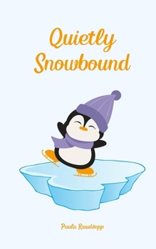 Paperback Quietly Snowbound Book
