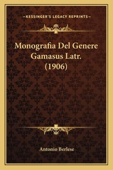 Monografia Del Genere Gamasus Latr. (1906)