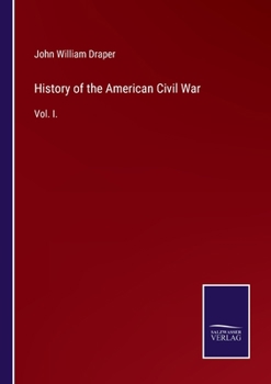 Paperback History of the American Civil War: Vol. I. Book