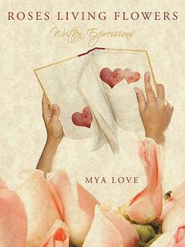 Paperback Roses Living Flowers: Written Expressions Book