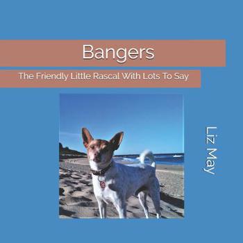 Paperback Bangers: The Friendly Little Rascal With Lots To Say Book