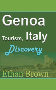 Paperback Genoa Tourism, Italy: Discovery Book