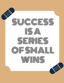 Paperback Success is a Series of Small Wins: College Ruled Notebook-8.5x11 inches-1 subject-170 pages College Ruled Paper- Minimalist Journal to Write in For Al Book