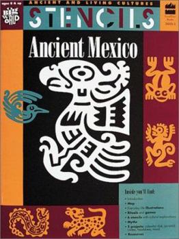 Paperback Stencils: Ancient Mexico (Ancient and Living Cultures) Book