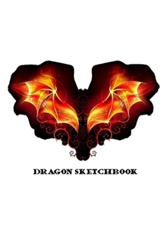 Paperback Dragon Sketchbook: A Sketchbook With 100 Pages Of Boarded Plain Paper Ideal For Drawing Book