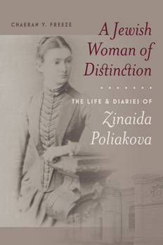 Paperback A Jewish Woman of Distinction: The Life and Diaries of Zinaida Poliakova Book