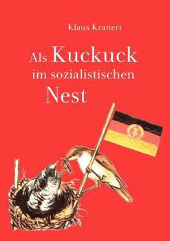 Paperback Als Kuckuck im sozialistischen Nest [German] Book