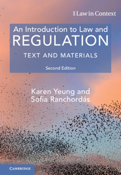 Hardcover An Introduction to Law and Regulation: Text and Materials Book