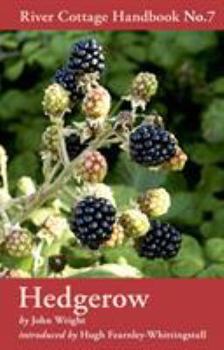 Hedgerow - Book #7 of the River Cottage Handbooks