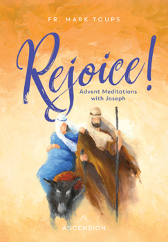 Paperback Rejoice: Advent Meditations with St. Joseph Journal Book