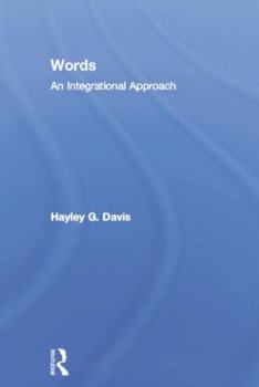 Words - An Integrational Approach (Communication & Linguistic Theory) - Book  of the Routledge Advances in Communication and Linguistic Theory