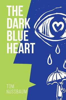 Paperback The Dark Blue Heart Book