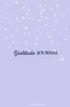 Paperback The Gratitude Journal: Five Minutes a Day to a Happier You (Baby Lavender) Book