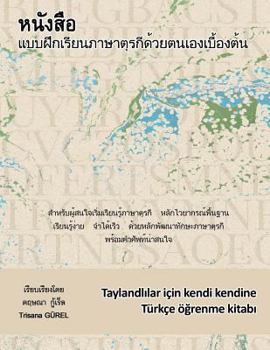 Paperback Taylandlilar Icin Kendi Kendine Turkce Ogrenme Kitabi [Thai] Book