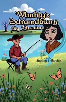 Paperback Wimbly’s Extraordinary Big Adventure Book