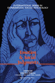 Emotion and Social Judgements (International Series in Experimental Social Psychology, Vol. 23) - Book  of the International Series in Social Psychology