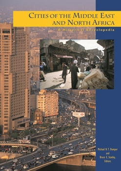 Hardcover Cities of the Middle East and North Africa: A Historical Encyclopedia Book