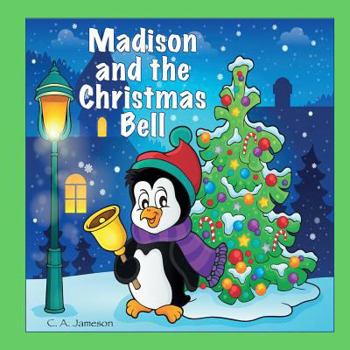 Paperback Madison and the Christmas Bell (Personalized Books for Children) Book