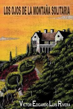 Paperback Los Ojos de la Monta?a Solitaria [Spanish] Book
