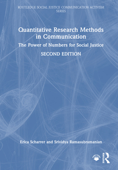 Hardcover Quantitative Research Methods in Communication: The Power of Numbers for Social Justice Book