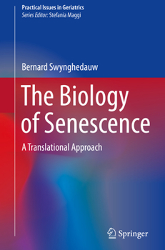 Paperback The Biology of Senescence: A Translational Approach Book