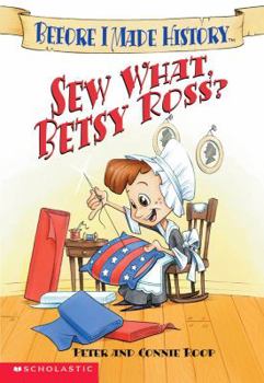 Paperback Sew What, Betsy Ross (Before I Made History) Book