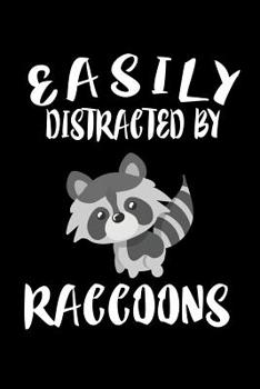 Paperback Easily Distracted By Raccoons: Animal Nature Collection Book