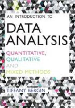 Paperback An Introduction to Data Analysis: Quantitative, Qualitative and Mixed Methods Book