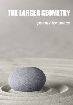 Paperback The Larger Geometry: Poems for Peace Book