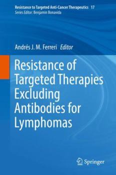 Hardcover Resistance of Targeted Therapies Excluding Antibodies for Lymphomas Book
