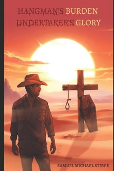 Hangman's Burden Undertaker's Glory (The Del Smoke Chronicles)