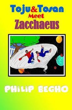 Paperback Toju & Tosan Meet Zacchaeus: Bible Land Series Book