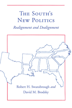 Paperback The South's New Politics: Realignment and Dealignment Book