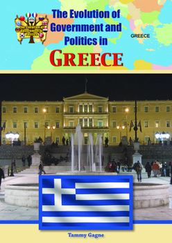 Library Binding The Evolution of Government and Politics in Greece Book