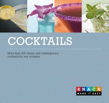 Paperback Cocktails: More Than 300 Classic and Contemporary Cocktails for Any Occasion Book