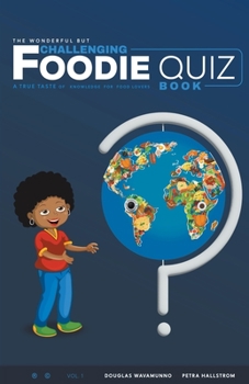 Paperback The Wonderful But Challenging Foodie Quiz Book