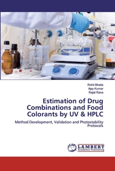 Paperback Estimation of Drug Combinations and Food Colorants by UV & HPLC Book